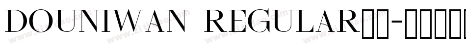 douniwan Regular果体字体转换
